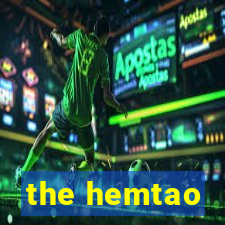 the hemtao